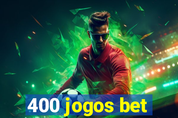 400 jogos bet